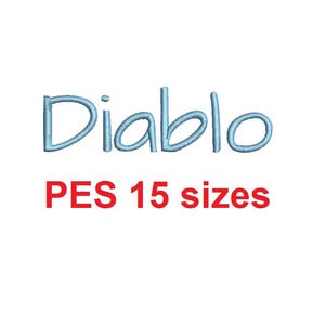 Diablo script embroidery font PES format 15 Sizes 0.25 (1/4), 0.5 (1/2), 1, 1.5, 2, 2.5, 3, 3.5, 4, 4.5, 5, 5.5, 6, 6.5, and 7 inches