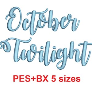 May include: Embroidered design in a light blue color, featuring the text "October Twilight" in a cursive font. The text "PES+BX 5 sizes" is also included in red.