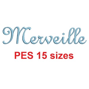 Merveille embroidery font PES format 15 Sizes 0.25 (1/4), 0.5 (1/2), 1, 1.5, 2, 2.5, 3, 3.5, 4, 4.5, 5, 5.5, 6, 6.5, and 7 inches