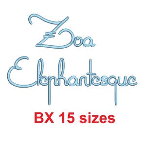 Zoa Elephantesque embroidery BX font Sizes 0.25 (1/4), 0.50 (1/2), 1, 1.5, 2, 2.5, 3, 3.5, 4, 4.5, 5, 5.5, 6, 6.5, and 7 inches