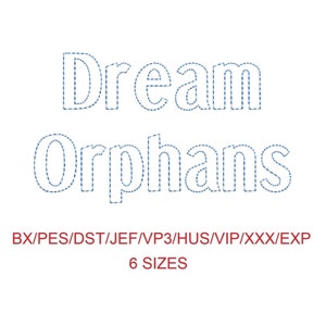 Dream Orphans bean stitch outline machine embroidery font 6 sizes