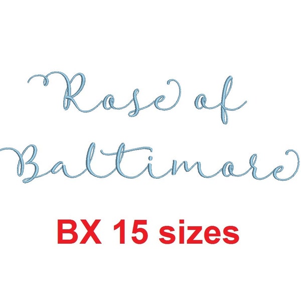 Rose of Baltimore embroidery BX font Sizes 0.25 (1/4), 0.50 (1/2), 1, 1.5, 2, 2.5, 3, 3.5, 4, 4.5, 5, 5.5, 6, 6.5, and 7 inches