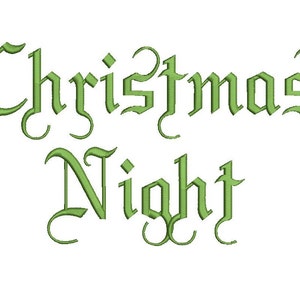 May include: Green embroidered text on a white background reads "Christmas Night" in a decorative font. The text is in a classic, elegant style, perfect for holiday-themed crafts or decor.