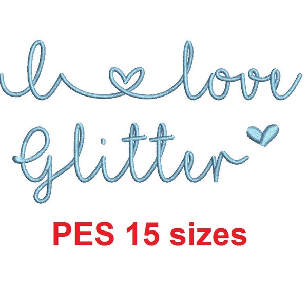 I Love Glitter embroidery font PES format 15 Sizes 0.25 (1/4), 0.5 (1/2), 1, 1.5, 2, 2.5, 3, 3.5, 4, 4.5, 5, 5.5, 6, 6.5, 7" (MHA)