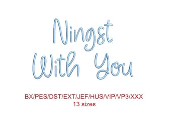 Ningst With You embroidery font with commercial license (SNAS)