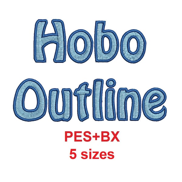 Hobo Outline 2 Farben Stickschrift Formate PES+BX 5 Größen