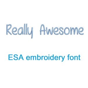 Op de afbeelding: De woorden "Really Awesome" in een blauw geborduurd lettertype. De tekst "ESA embroidery font" staat onder de woorden.