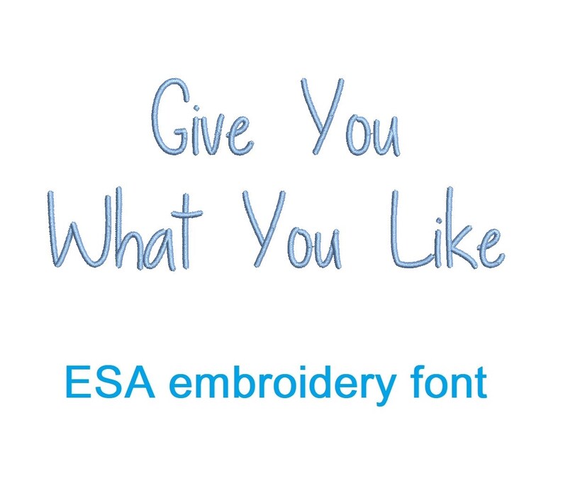 Give You What You Like ESA embroidery font with commercial license MHA image 1