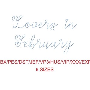 Lovers In February bean stitch machine embroidery font 6 sizes (MHA)