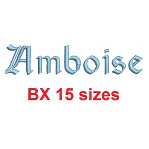 Amboise embroidery BX font Sizes 0.25 (1/4), 0.50 (1/2), 1, 1.5, 2, 2.5, 3, 3.5, 4, 4.5, 5, 5.5, 6, 6.5, and 7 inches