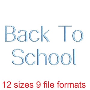 Back to School Embroidery Font - 12 Sizes and 9 File Formats