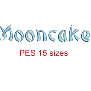 Mooncake embroidery font PES format 15 Sizes 0.25 (1/4), 0.5 (1/2), 1, 1.5, 2, 2.5, 3, 3.5, 4, 4.5, 5, 5.5, 6, 6.5, and 7 inches