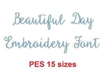 Beautiful Day Script embroidery font PES format 15 Sizes 0.25 (1/4), 0.5 (1/2), 1, 1.5, 2, 2.5, 3, 3.5, 4, 4.5, 5, 5.5, 6, 6.5, and 7 inches