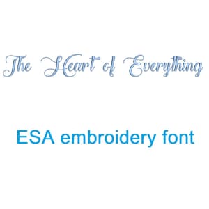 May include: The Heart of Everything in a blue cursive font.  ESA embroidery font is written in blue below the cursive text.