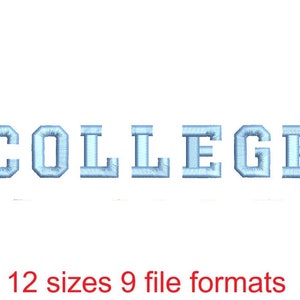 College Embroidery Font - 12 Sizes and 9 File Formats