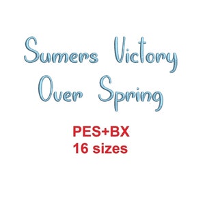 Op de afbeelding: Blauwe tekstborduurontwerp met de tekst "Summers Victory Over Spring" met de tekst "PES+BX 16 maten" in rood eronder.