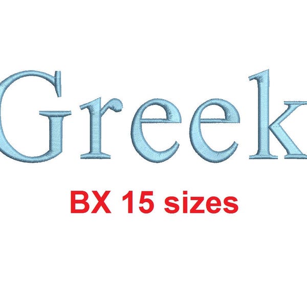 Greek embroidery BX font Sizes 0.25 (1/4), 0.50 (1/2), 1, 1.5, 2, 2.5, 3, 3.5, 4, 4.5, 5, 5.5, 6, 6.5, and 7 inches