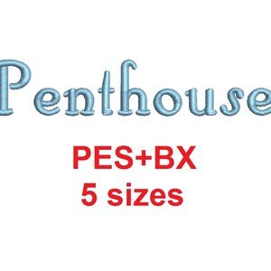 Penthouse Script embroidery font formats bx (which converts to 17 machine formats), + pes, Sizes 0.25 (1/4), 0.50 (1/2), 1, 1.5 and 2&quot;