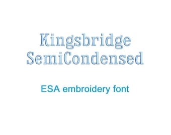 Kingsbridge Semi Condensed ESA embroidery font