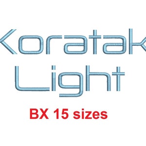 Korataki™ embroidery BX font Sizes 0.25 (1/4), 0.50 (1/2), 1, 1.5, 2, 2.5, 3, 3.5, 4, 4.5, 5, 5.5, 6, 6.5, and 7 inches (RLA)