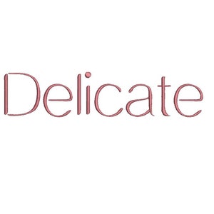 May include: The word "Delicate" in a pink, cursive font.