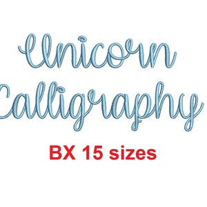 Unicorn Calligraphy embroidery BX font Sizes 0.25 (1/4), 0.50 (1/2), 1, 1.5, 2, 2.5, 3, 3.5, 4, 4.5, 5, 5.5, 6, 6.5, and 7&quot; (MHA)