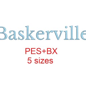 Baskervile embroidery font formats bx (which converts to 17 machine formats), + pes, Sizes 0.50 (1/2), 0.75 (3/4), 1, 1.5 and 2&quot;