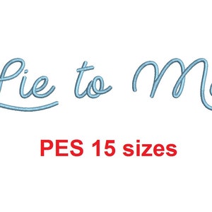 Lie to Me embroidery font PES format 15 Sizes 0.25 (1/4), 0.5 (1/2), 1, 1.5, 2, 2.5, 3, 3.5, 4, 4.5, 5, 5.5, 6, 6.5, and 7 inches (MHA)