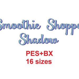 Smoothie Shoppe Shadow 2 colores formatos de fuente de bordado PES+BX 16 tamaños