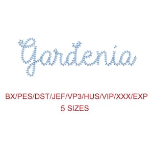 May include: A blue embroidery design of the word "Gardenia" in a cursive font. The design is available in five sizes and in the following formats: BX, PES, DST, JEF, VP3, HUS, VIP, XXX, and EXP.