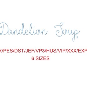 Dandelion Soup bean stitch machine embroidery font 6 sizes