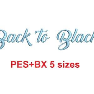 Back to Black embroidery font,  format bx (which converts to 17 machine formats), + pes, Sizes 0.50 (1/2), 0,75 (3/4), 1, 1.5 and 2&quot; (MHA)