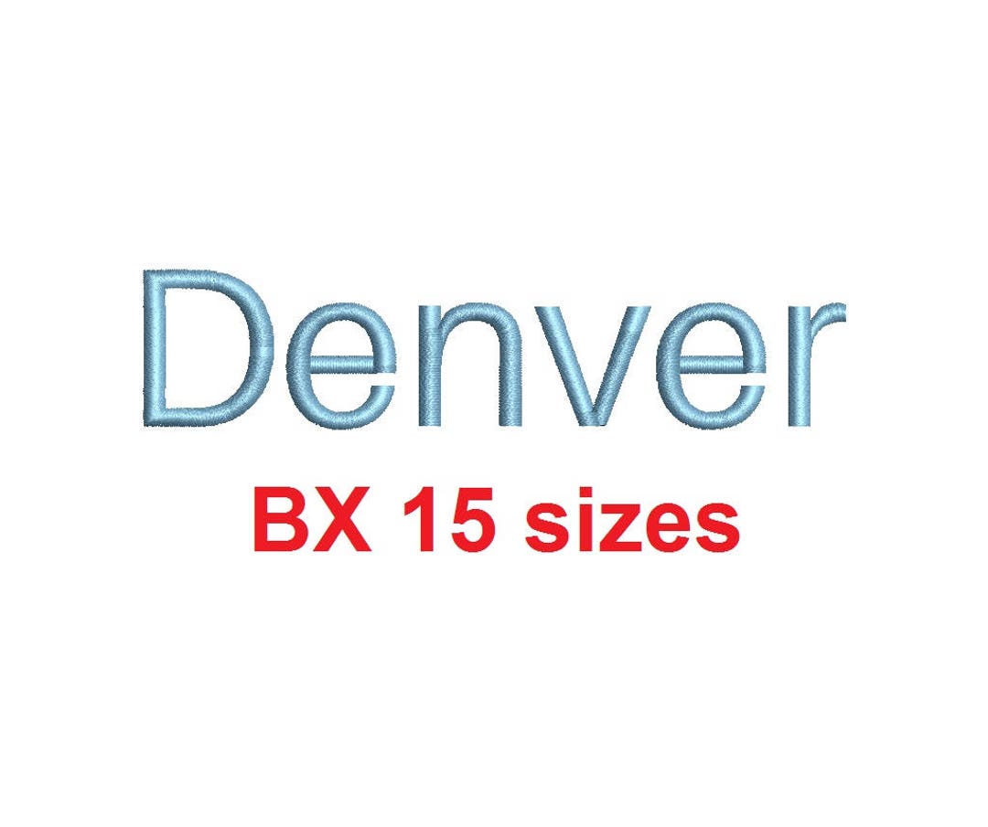 Denver Embroidery BX Font Sizes 0.25 1/4, 0.50 1/2, 1, 1.5, 2, 2.5, 3