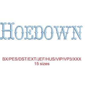 May include: Light blue embroidered text spelling "HOEDOWN" on a white background. Below the word are file format abbreviations and the number "15 sizes". The text is in a decorative font.