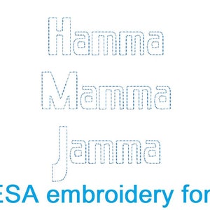 May include: A digital image showing the words "Hamma", "Mamma", and "Jamma" in a blue outlined font style. The text is labelled as "ESA embroidery font".