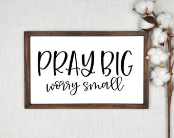 Divinity Boutique Pray Big Worry Small in Black 7 x 4.5 Wooden Decorative Tabletop Sign Divinity Boutique Pray Big Worry Small in Black 7 x 4.5 Wooden Decorative Tabletop Sign