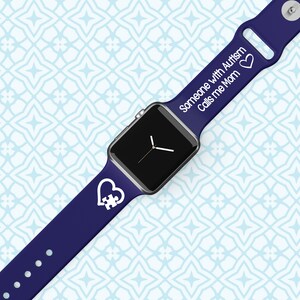 Alguien con autismo me llama mamá correa de reloj grabada - Varios colores