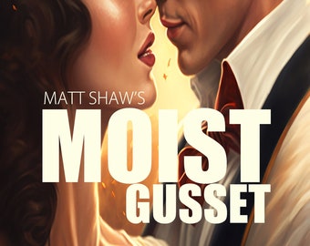 In Stock: The Moist Gusset - paperback