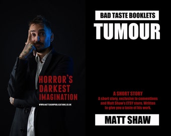 Bad Taste Booklet: TUMOUR (Free postage)