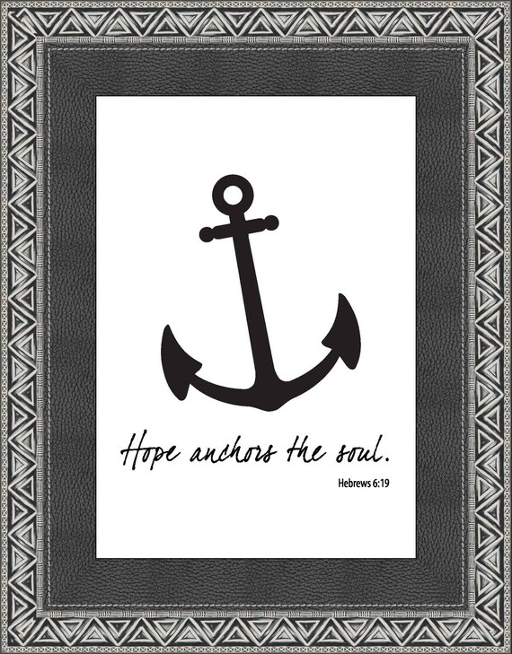 Hope Anchors the Soul Print Hebrews Bible verse anchor print | Etsy