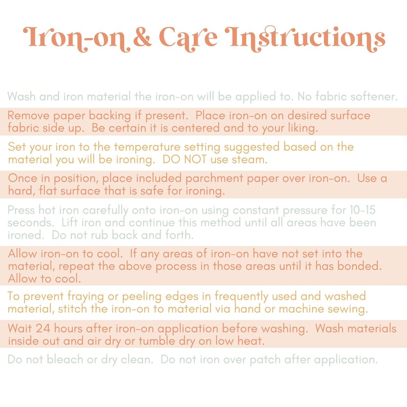 May include: A cream-coloured page with the headline "Iron-on & Care Instructions" in a decorative font. The text provides detailed instructions for applying iron-on transfers, including ironing temperature, pressure, and washing guidelines. The instructions are in a clear, easy-to-read format.