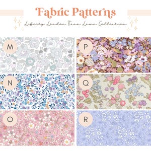 May include: A grid of six fabric swatches labeled M through R from the Liberty London Tana Lawn Collection. Each swatch features a distinct floral pattern in various color palettes including soft pinks, blues, purples, and muted greys.