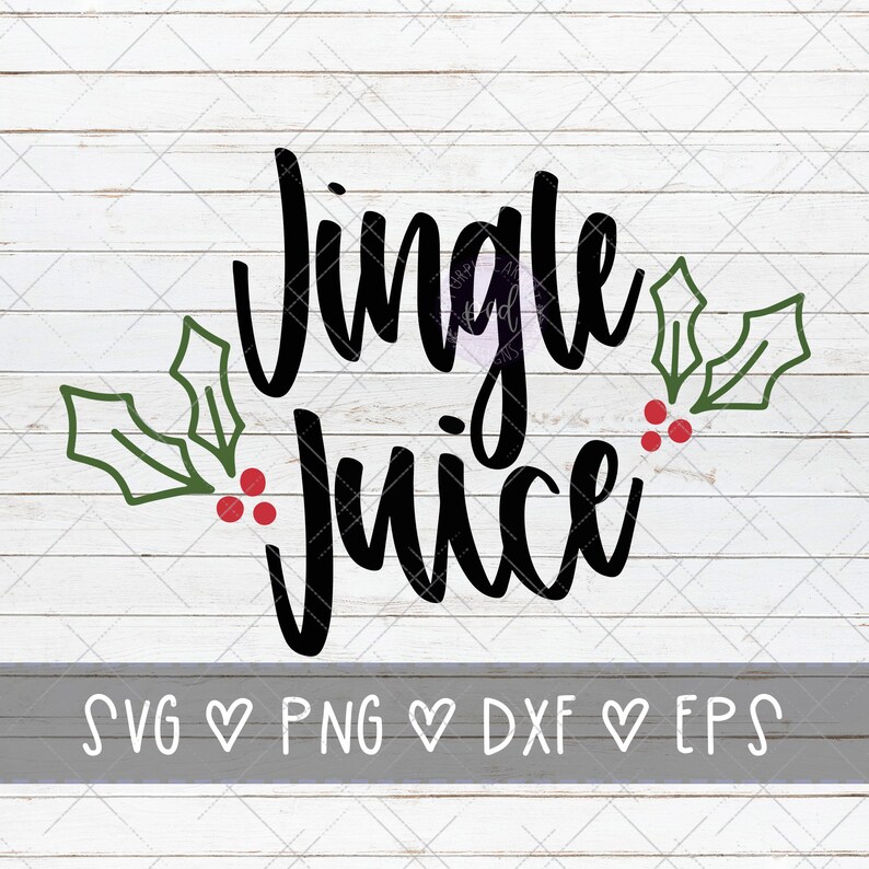 Download Jingle Juice SVG Custom SVG Christmas Cut File Wine | Etsy