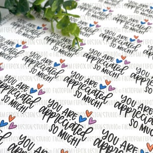 You are Appreciated So Much Sticker©, Thank You Sticker, Etsy Sticker, Small Business, Small Shop, Packaging, Shipping Supplies image 3