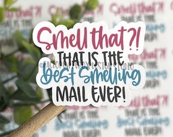 Smell That - Best Smelling Mail Ever Sticker©, Candle, Wax Melt, Scents, Smell Mail, Small Shop, Small Business, Handmade Shop, Packaging