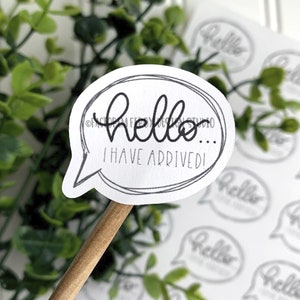 Hello I Have Arrived Sticker, Etsy Sticker, Thank You Sticker, Small Business Sticker, Product Label, Branding Sticker