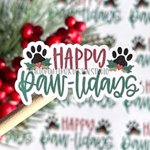 Happy Paw-lidays Christmas Sticker©, Dog Christmas, Pet Christmas, Cat Christmas, Small Business, Small Shop, Handmade Shop, Packaging
