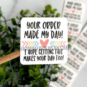 Your Order Made My Day Roll of 50 Stickers, Thank You Sticker, Small Business, Bulk Stickers, Small Shop, Shipping Supplies, Etsy Sticker