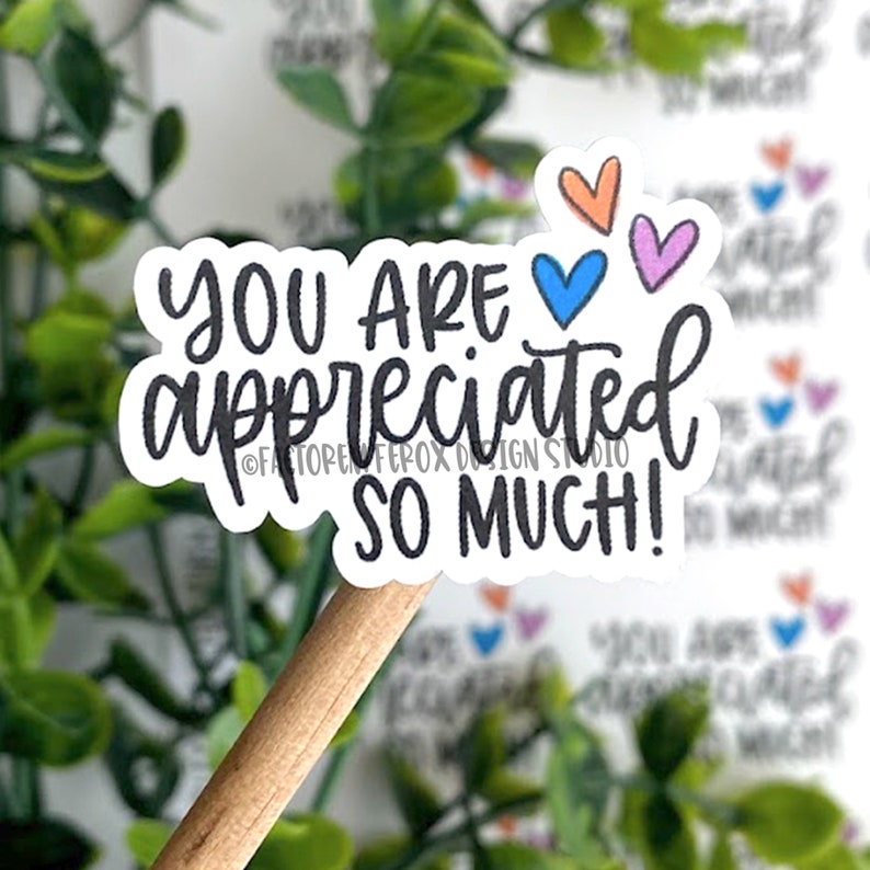 You are Appreciated So Much Sticker©, Thank You Sticker, Etsy Sticker, Small Business, Small Shop, Packaging, Shipping Supplies image 1