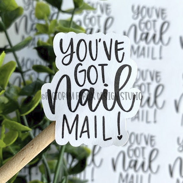 You've Got Nail Mail Sticker©, Nail Sticker, Nail Polish, Nail Wrap, Small Business Sticker, Small Shop, Etsy Sticker, Happy Mail Sticker